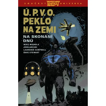 Komiks pro dospělé Ú.P.V.O. Peklo na zemi 13 - Na skonání dnů - John Arcudi