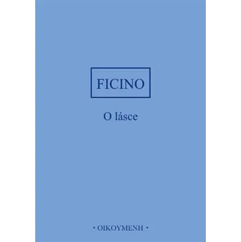 O lásce - Marsilio Ficino