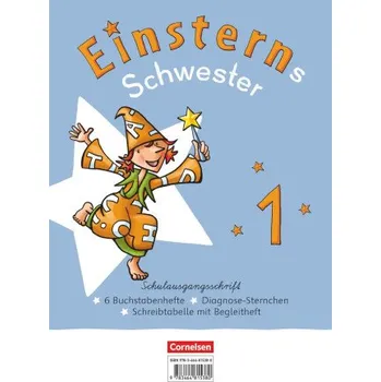Učebnice Einsterns Schwester - Erstlesen 1. Schuljahr. Schulausgangsschrift: 6 Buchstabenhefte im Paket mit Schreibtabelle und Begleitheften (Brožovaná)