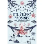 Byl štědrý prosinec: Velká kniha…