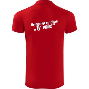Pánská košile Nejčastěji mi říkají ty vole - Polokošile Victory sportovní (dresovina) - M ( Červená )