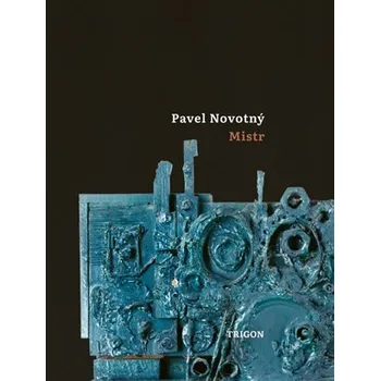 Mistr - Pavel Novotný