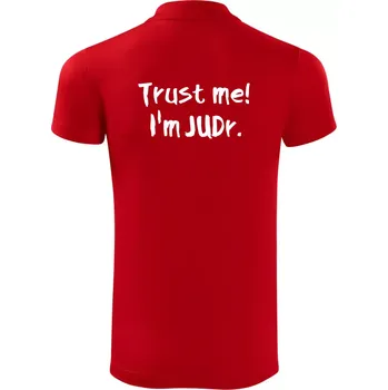 Pánská košile Trust me I´m JUDr. / Věř mi jsem právník - Polokošile Victory sportovní (dresovina) - M ( Červená )