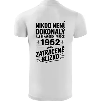 Pánská košile Nikdo není dokonalý ale ti narození v roce 1952 jsou zatraceně blízko - Polokošile Victory sportovní (dresovina) - S ( Bílá )