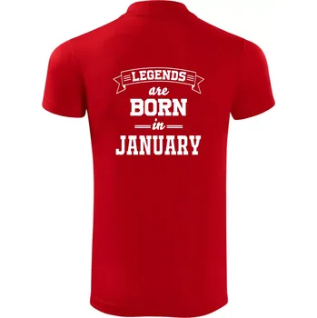 Pánská košile Legends are born in January - Polokošile Victory sportovní (dresovina) - L ( Červená )