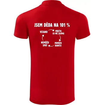 Pánská košile Jsem děda na 101 procent - Polokošile Victory sportovní (dresovina) - 2XL ( Červená )