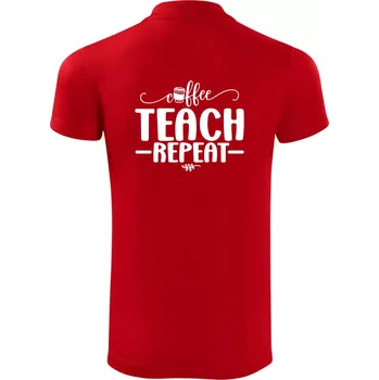 Pánská košile Coffee teach repeat - Polokošile Victory sportovní (dresovina) - 3XL ( Červená )