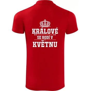 Pánská košile Králové se rodí v květnu - Polokošile Victory sportovní (dresovina) - XL ( Červená )