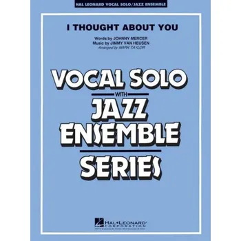 Jimmy Van Heusen: I Thought About You (noty pro jazzový orchestr, zpěv, party, partitura)