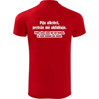 Pánská košile Piju alkohol uklidňuje mě - Polokošile Victory sportovní (dresovina) - 2XL ( Červená )