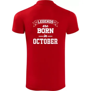 Pánská košile Legends are born in October - Polokošile Victory sportovní (dresovina) - L ( Červená )