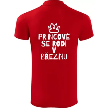 Pánská košile Princové se rodí v březnu - Polokošile Victory sportovní (dresovina) - 2XL ( Červená )