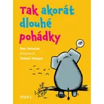Tak akorát dlouhé pohádky - Petr…