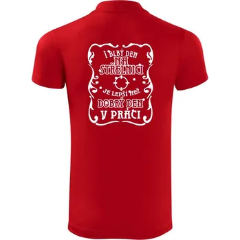 Pánská košile I blbý den na střelnici - Polokošile Victory sportovní (dresovina) - S ( Červená )