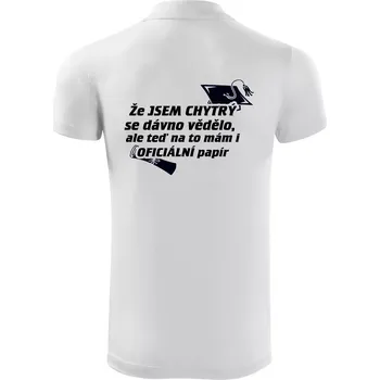 Pánská košile Že jsem chytrý se dávno vědělo - Polokošile Victory sportovní (dresovina) - M ( Bílá )