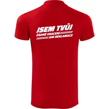 Pánská košile Jsem tvůj žádné vracení - Polokošile Victory sportovní (dresovina) - 3XL ( Červená )