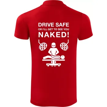 Pánská košile Jezdi bezpečně nebo tě uvidím nahého (Hana-creative) - Polokošile Victory sportovní (dresovina) - XL ( Červená )