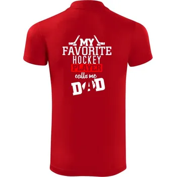 Pánská košile My favorite hockey player calls me DAD / MOM - Polokošile Victory sportovní (dresovina) - 3XL ( Červená )
