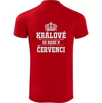 Pánská košile Králové se rodí v červenci - Polokošile Victory sportovní (dresovina) - L ( Červená )