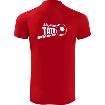 Pánská košile Já jsem táta - máma brankáře - fotbal - Polokošile Victory sportovní (dresovina) - M ( Červená )