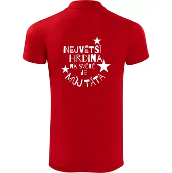 Pánská košile Nejvetší hrdina na Světě je můj táta - Polokošile Victory sportovní (dresovina) - S ( Červená )