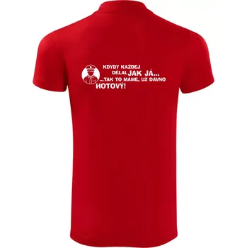Pánská košile Policista - kdyby každej dělal jak já, tak to máme už dávno hotový - Polokošile Victory sportovní (dresovina) - XL ( Červená )