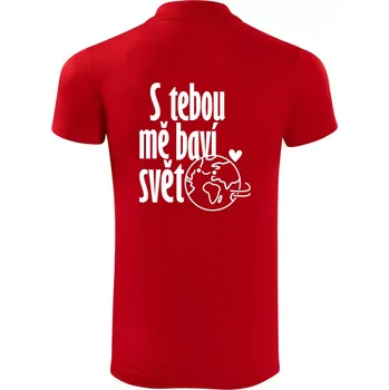 Pánská košile S tebou mě baví svět - Polokošile Victory sportovní (dresovina) - M ( Červená )