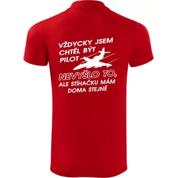 Pánská košile Chtěl jsem být pilot stíhačku mám doma - Polokošile Victory sportovní (dresovina) - M ( Červená )