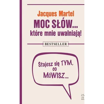 Osobní rozvoj Moc słów… które mnie uwalniają!