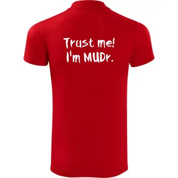 Pánská košile Trust me I´m MUDr. / Věř mi jsem MUDR. - Polokošile Victory sportovní (dresovina) - 2XL ( Červená )