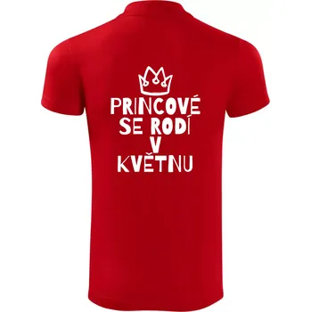 Pánská košile Princové se rodí v květnu - Polokošile Victory sportovní (dresovina) - M ( Červená )