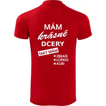 Pánská košile Mám krásné dcery, taky mám... - Polokošile Victory sportovní (dresovina) - 2XL ( Červená )