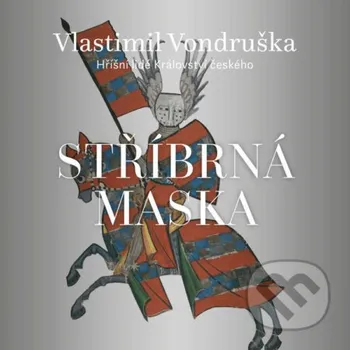 Stříbrná maska - Vlastimil Vondruška Tympanum