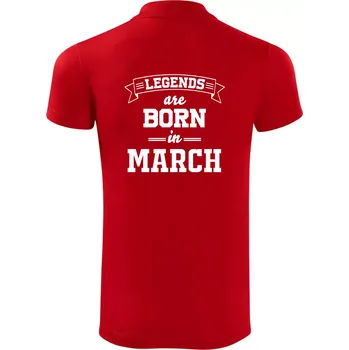 Pánská košile Legends are born in March - Polokošile Victory sportovní (dresovina) - XL ( Červená )