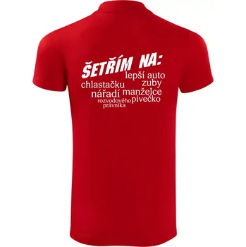 Pánská košile Nápis šetřím na - Polokošile Victory sportovní (dresovina) - L ( Červená )