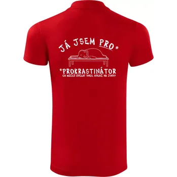 Pánská košile Ja jsem PRO - prokrastinace - Polokošile Victory sportovní (dresovina) - L ( Červená )