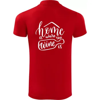 Pánská košile Home is where wine is - Polokošile Victory sportovní (dresovina) - M ( Červená )