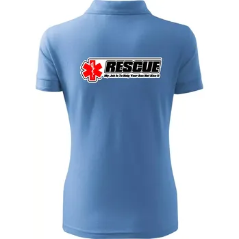Rescue My Job Is To Help Your Ass Not Kiss It - Polokošile dámská Pique Polo - 3XL ( Pyžamově modrá )