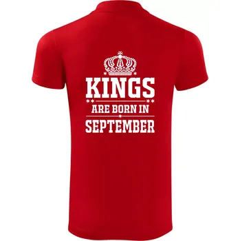 Pánská košile Kings are born in September - Polokošile Victory sportovní (dresovina) - S ( Červená )