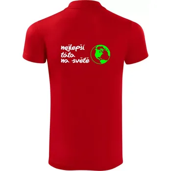 Pánská košile Nejlepší táta na světě - Polokošile Victory sportovní (dresovina) - M ( Červená )