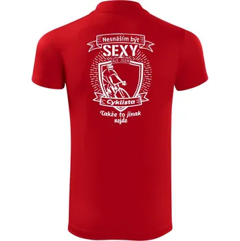 Pánská košile Nesnáším být sexy cyklista / Nesnáším být sexy cyklistka - Polokošile Victory sportovní (dresovina) - M ( Červená )