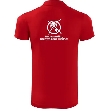 Pánská košile Běda mužům, kterým žena vládne - Polokošile Victory sportovní (dresovina) - L ( Červená )