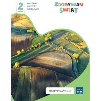 Kniha Zdobywam świat. Karty pracy cz.3 wiosna/lato P.2 - Justyna Hadryś