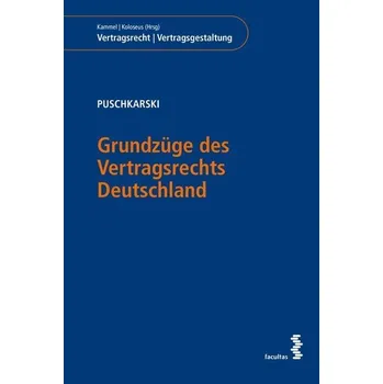 Grundzüge des Vertragsrechts Deutschland - Puschkarski, Franziska