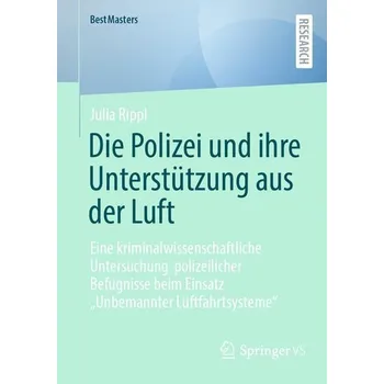 Technika Die Polizei und ihre Unterstützung aus der Luft - Rippl, Julia
