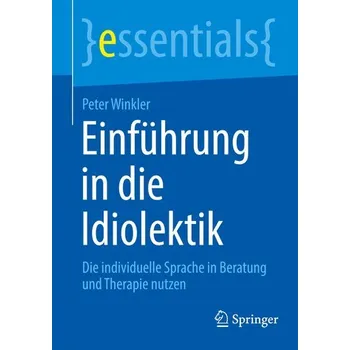 Einführung in die Idiolektik - Peter Winkler
