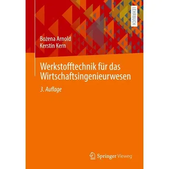 Werkstofftechnik für das Wirtschaftsingenieurwesen - Kern, Kerstin