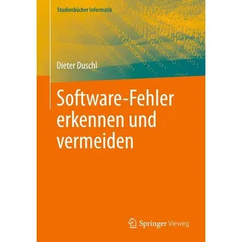 Technika Software-Fehler erkennen und vermeiden - Duschl, Dieter