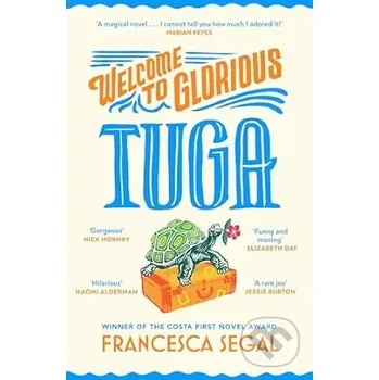 Welcome to Glorious Tuga - Francesca Segal Chatto and Windus