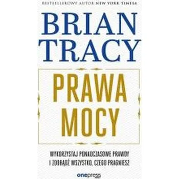 Osobní rozvoj Prawa mocy. Wykorzystaj ponadczasowe prawdy i zdobądź wszystko, czego pragniesz